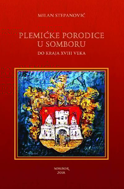 Plemićke porodice u Somboru do kraja XVIII veka