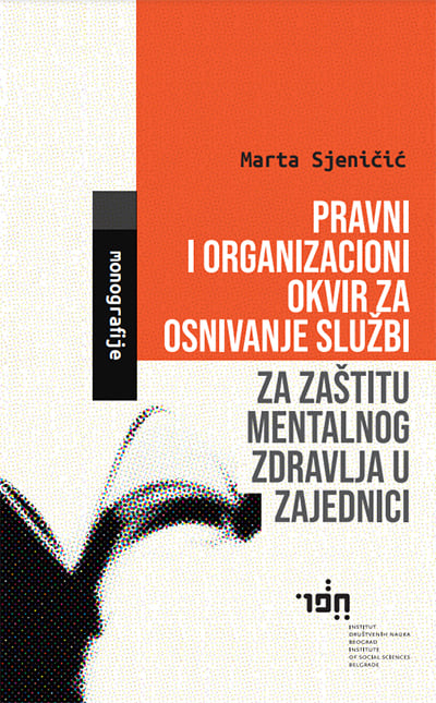 Pravni i organizacioni okvir za osnivanje službi za zaštitu mentalnog zdravlja u zajednici