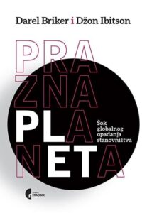 Prazna planeta: šok globalnog opadanja stanovništva