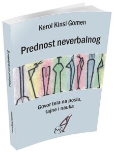 Prednost neverbalnog - govor tela na poslu, tajne i nauka