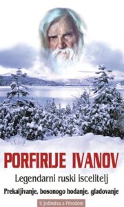 Prekaljivanje, bosonogo hodanje, gladovanje