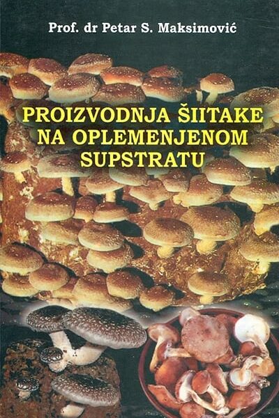 Proizvodnja šiitake na oplemenjenom supstratu