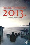 Proročanstvo 2013.