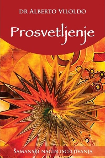 Prosvetljenje: šamanski način isceljivanja