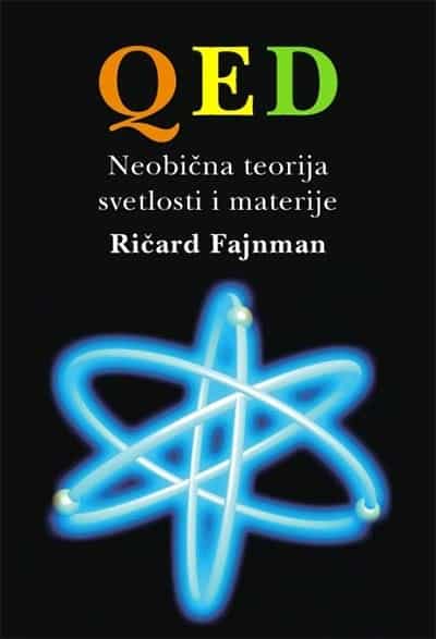 QED: neobična teorija svetlosti i materije