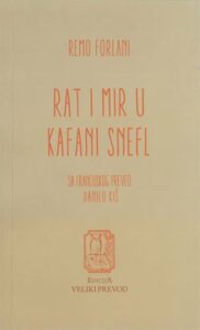 Rat i mir u kafani Snefl