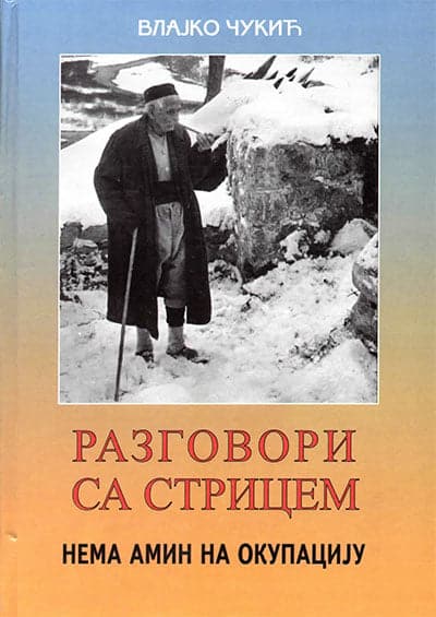 Razgovori sa stricem: nema amin na okupaciju