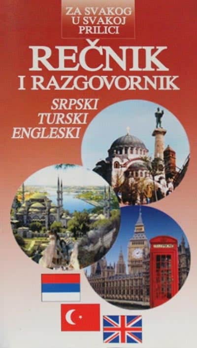 Rečnik i razgovornik: srpski - turski - engleski
