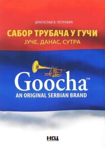 Sabor trubača u Guči: juče, danas, sutra