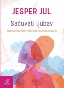 Sačuvati ljubav: porodici su potrebni roditelji koji više misle na sebe