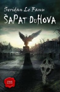 Šapat duhova - irske legende i sablasne priče - antologijski izbor priča