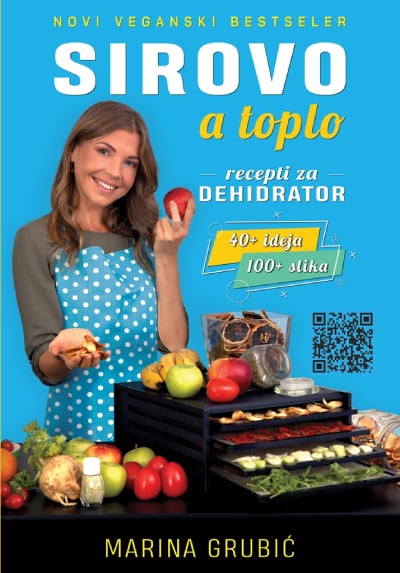 Sirovo a toplo- recepti za dehidrator
