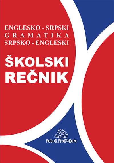 Školski englesko - srpski, srpsko - engleski rečnik sa gramatikom