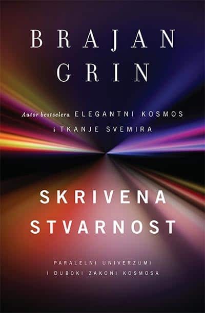 Skrivena stvarnost: paralelni univerzumi i duboki zakoni kosmosa - mek povez