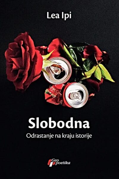 Slobodna: Odrastanje na kraju istorije