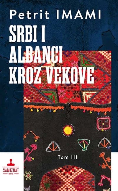 Srbi i Albanci kroz vekove: tom III