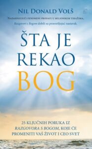 Šta je rekao Bog - 25 ključnih poruka iz Razgovora s Bogom