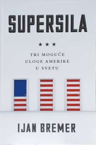 Supersila: tri moguće uloge amerike u svetu