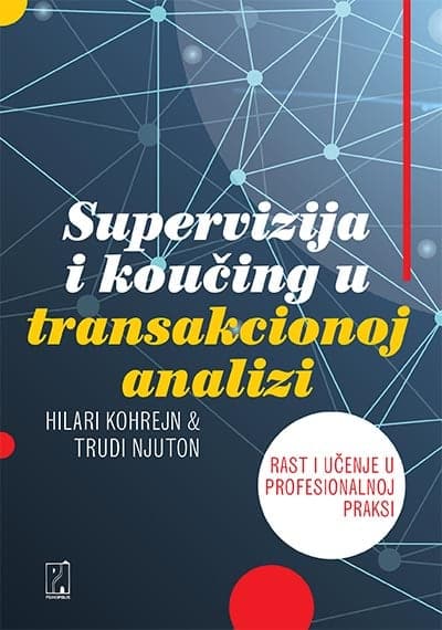 Supervizija i koučing u transakcionoj analizi: rast i učenje u profesionalnoj praksi