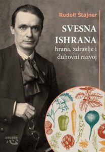 Svesna ishrana: hrana, zdravlje i duhovni razvoj