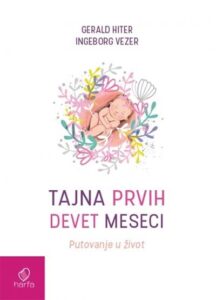 Tajna prvih devet meseci: putovanje u život