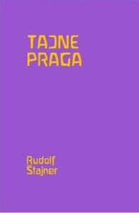 Tajne praga: 8 predavanja održanih u Minhenu 1913. godine
