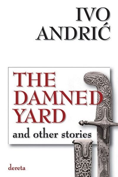 The Damned Yard and Other Stories