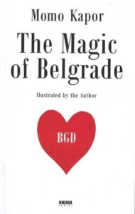 The Magic of Belgrade