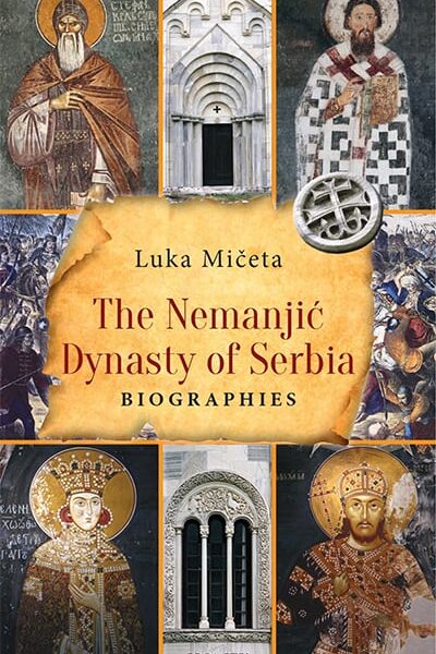 The Nemanjić Dynasty of Serbia