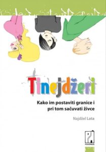 Tinejdžeri: kako im postaviti granice i pri tom sačuvati živce