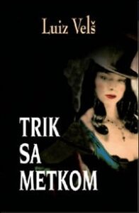 Trik sa metkom