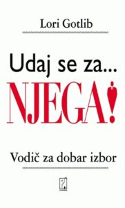 Udaj se za... njega!: vodič za dobar izbor