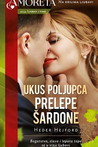 Ukus poljupca prelepe Šardone