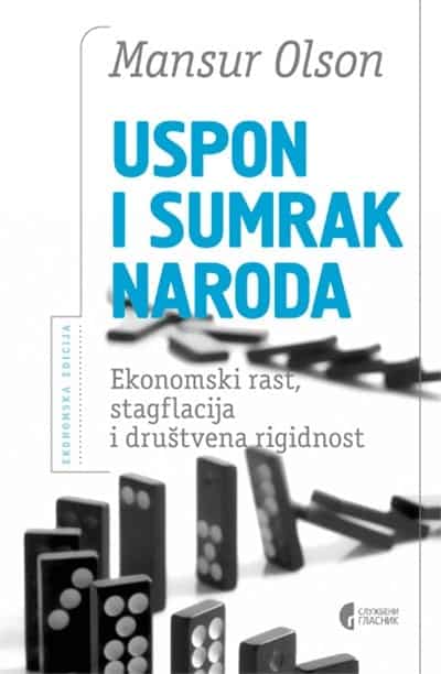 Uspon i sumrak naroda: ekonomski rast, stagflacija i društvena rigidnost