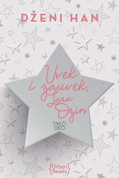Uvek i zauvek – Momcima koje vam volela, deo III