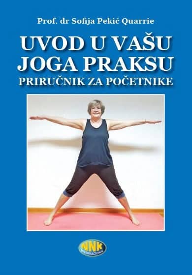 Uvod u vašu joga praksu - priručnik za početnike