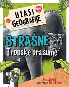 Užasi geografije - Strašne tropske prašume