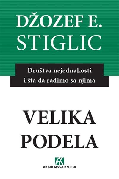 Velika podela: društva nejednakosti i šta da radimo s njima