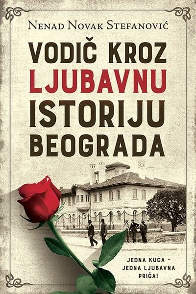 Vodič kroz ljubavnu istoriju Beograda