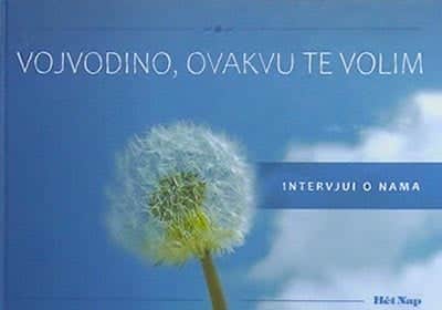 Vojvodino, ovakvu te volim