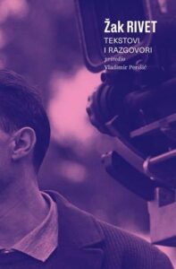 Žak rivet: tekstovi i razgovori