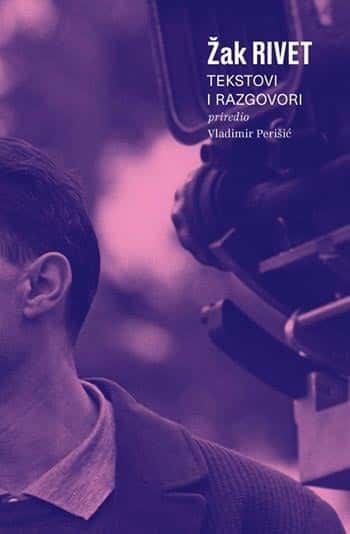 Žak rivet: tekstovi i razgovori