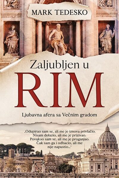 Zaljubljen u Rim: Ljubavna afera sa Večnim gradom