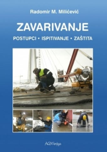 Zavarivanje postupci, ispitivanje, zaštita