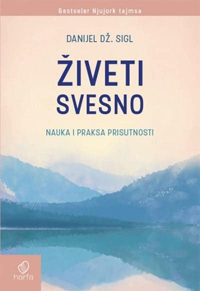 Živeti svesno: nauka i praksa prisutnosti