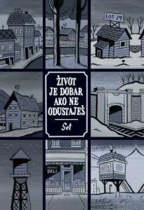 Život je dobar ako ne odustaješ / Set