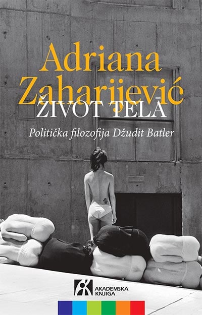 Život tela: politička filozofija Džudit Batler