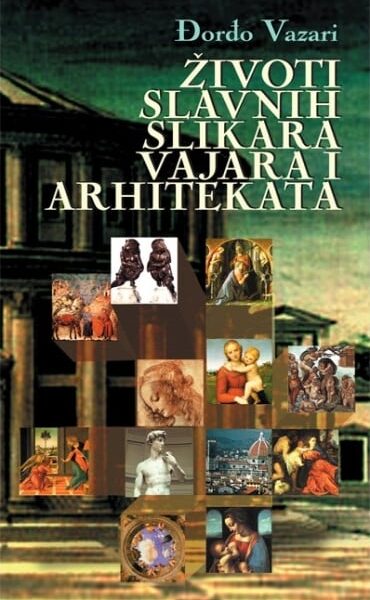 Životi slavnih slikara,vajara i arhitekata