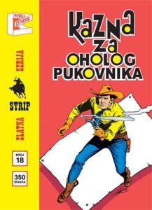 Zlatna serija 18 - Tex: Kazna za oholog pukovnika (korica C)