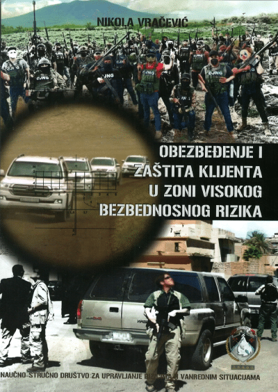 Obezbeđenje i zaštita klijenta u zoni visokog bezbednosnog rizika